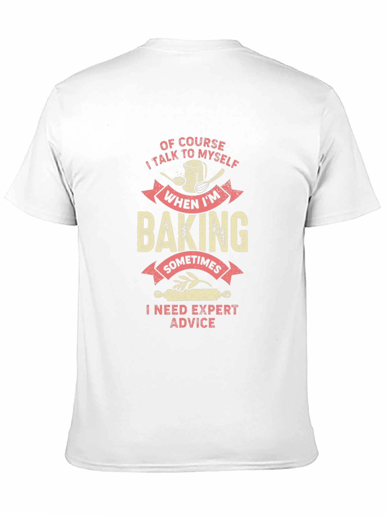 Baking Expert Advice Graphic Tee