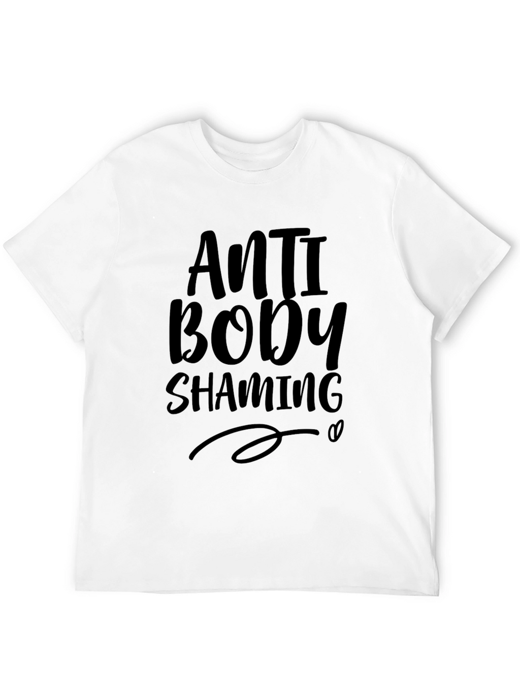 Anti Body Shaming Black T-Shirt