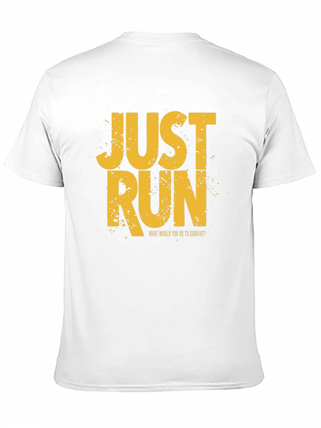 Just Run Graphic T-Shirt - Survival Motivation Tee