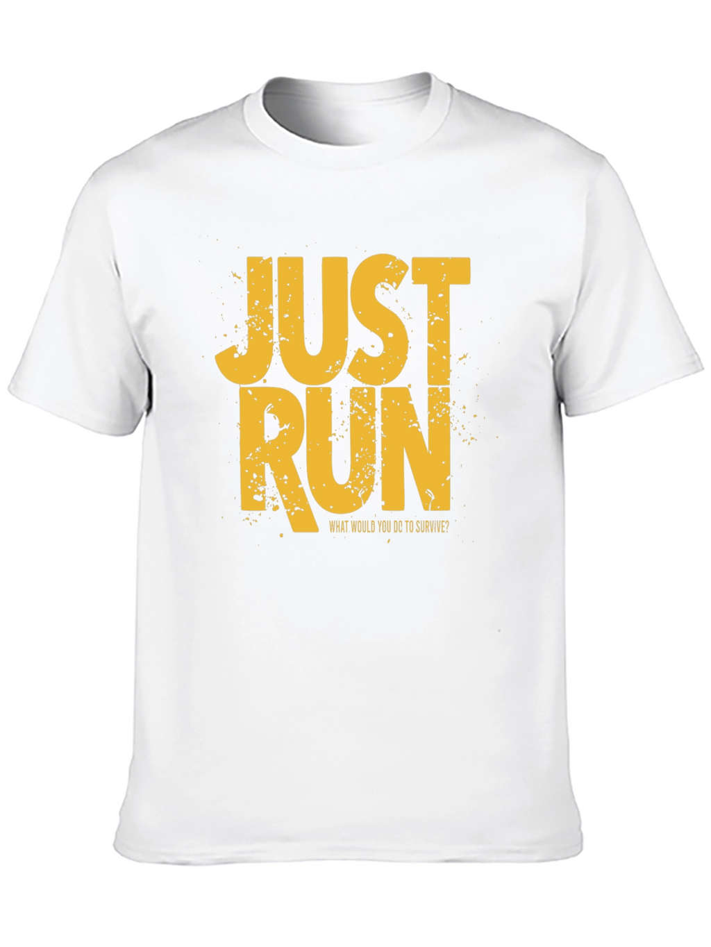 Just Run Graphic T-Shirt - Survival Motivation Tee