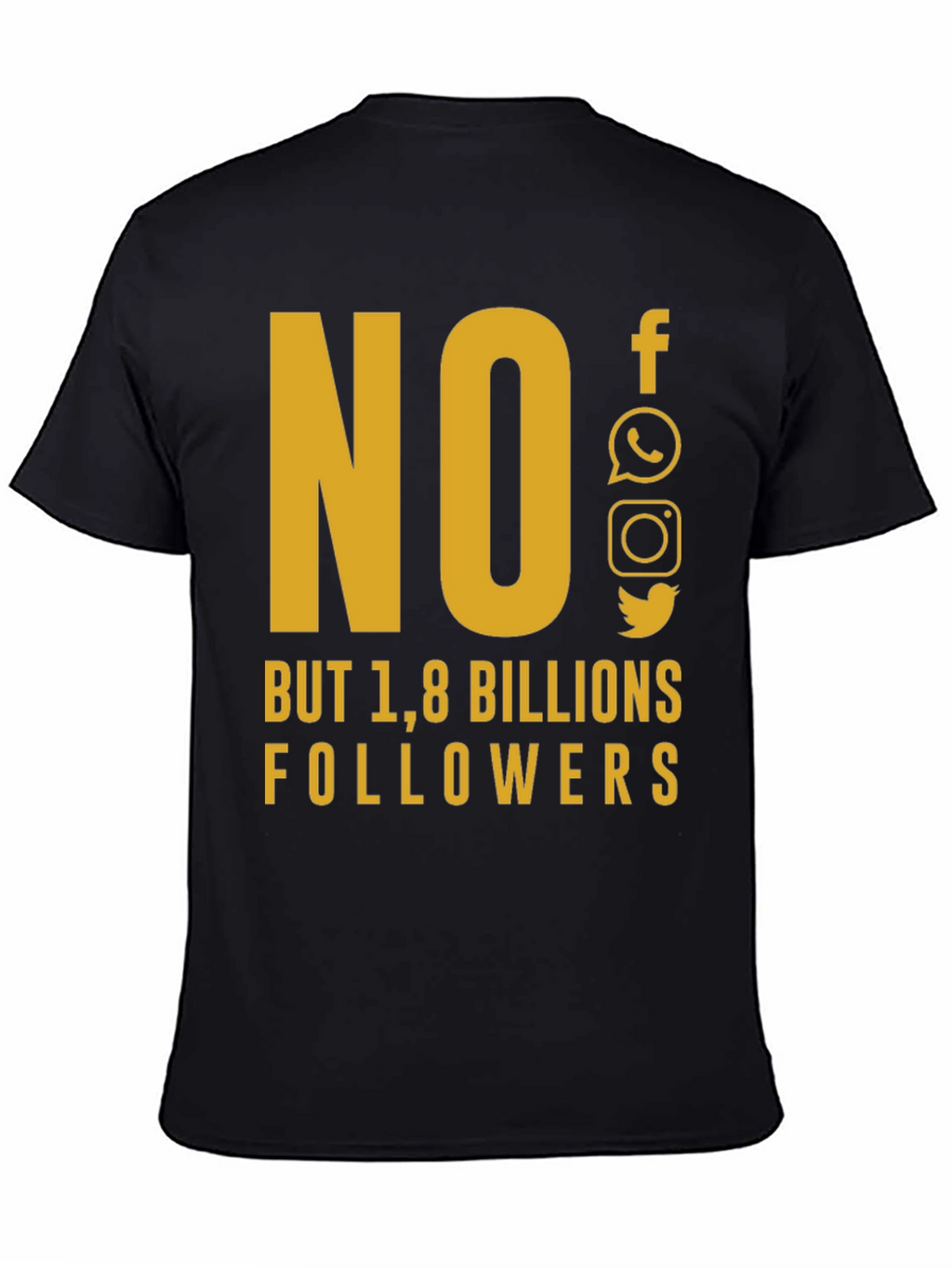 Social Media Humor T-Shirt - 1.8 Billion Followers