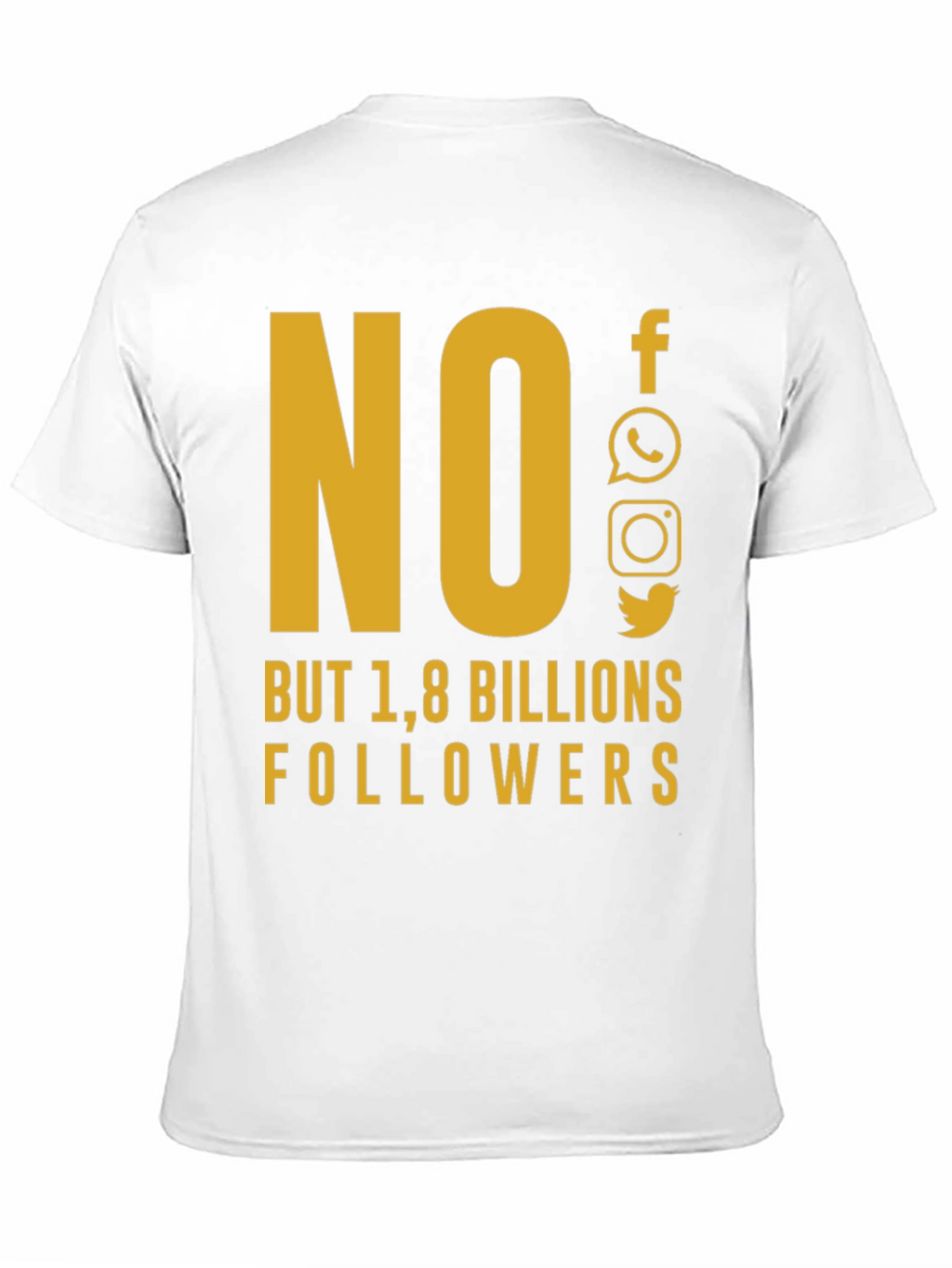 Social Media Humor T-Shirt - 1.8 Billion Followers
