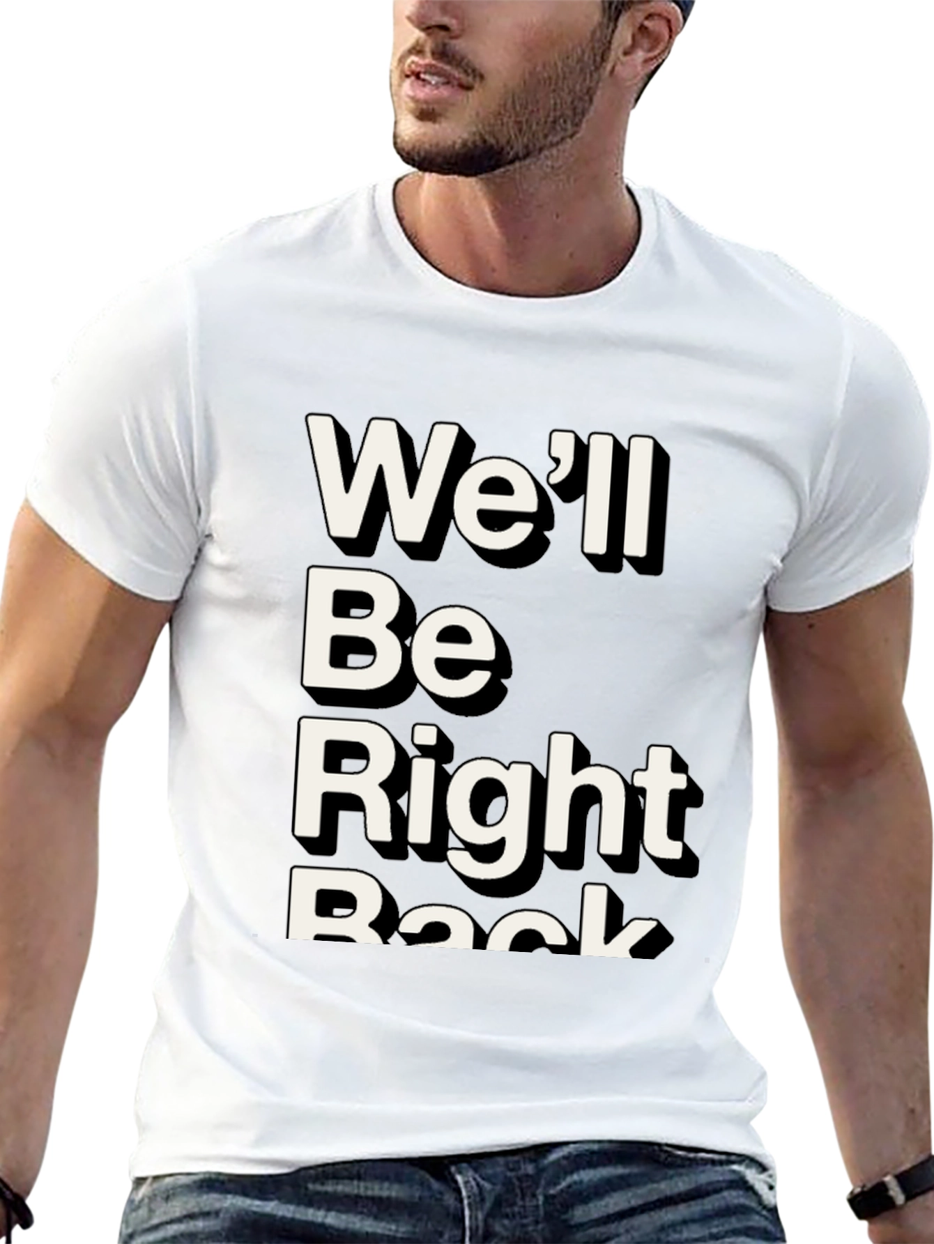 Well Be Right Back Graphic Tee