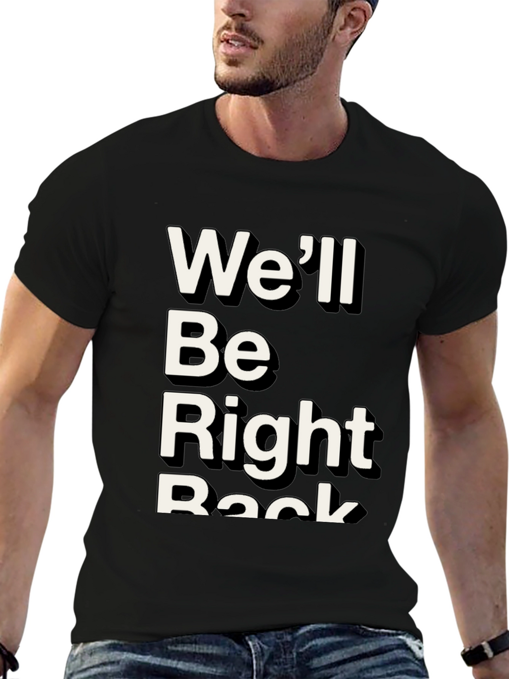 Well Be Right Back Graphic Tee