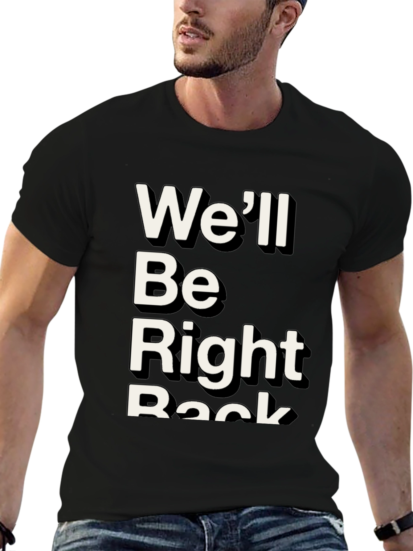 Well Be Right Back Graphic Tee