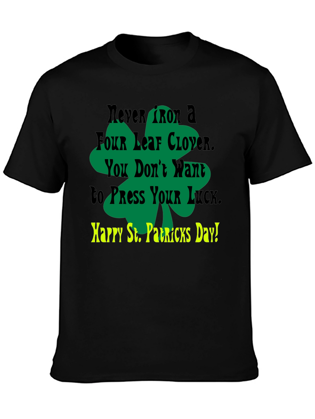 Lucky St. Patricks Day T-Shirt