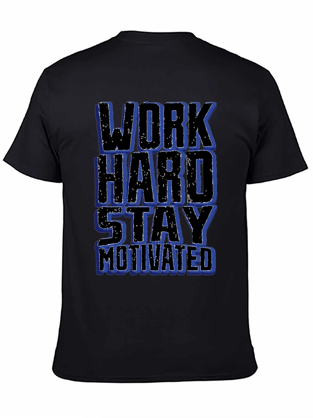 Work Hard Stay Motivated Graphic T-Shirt