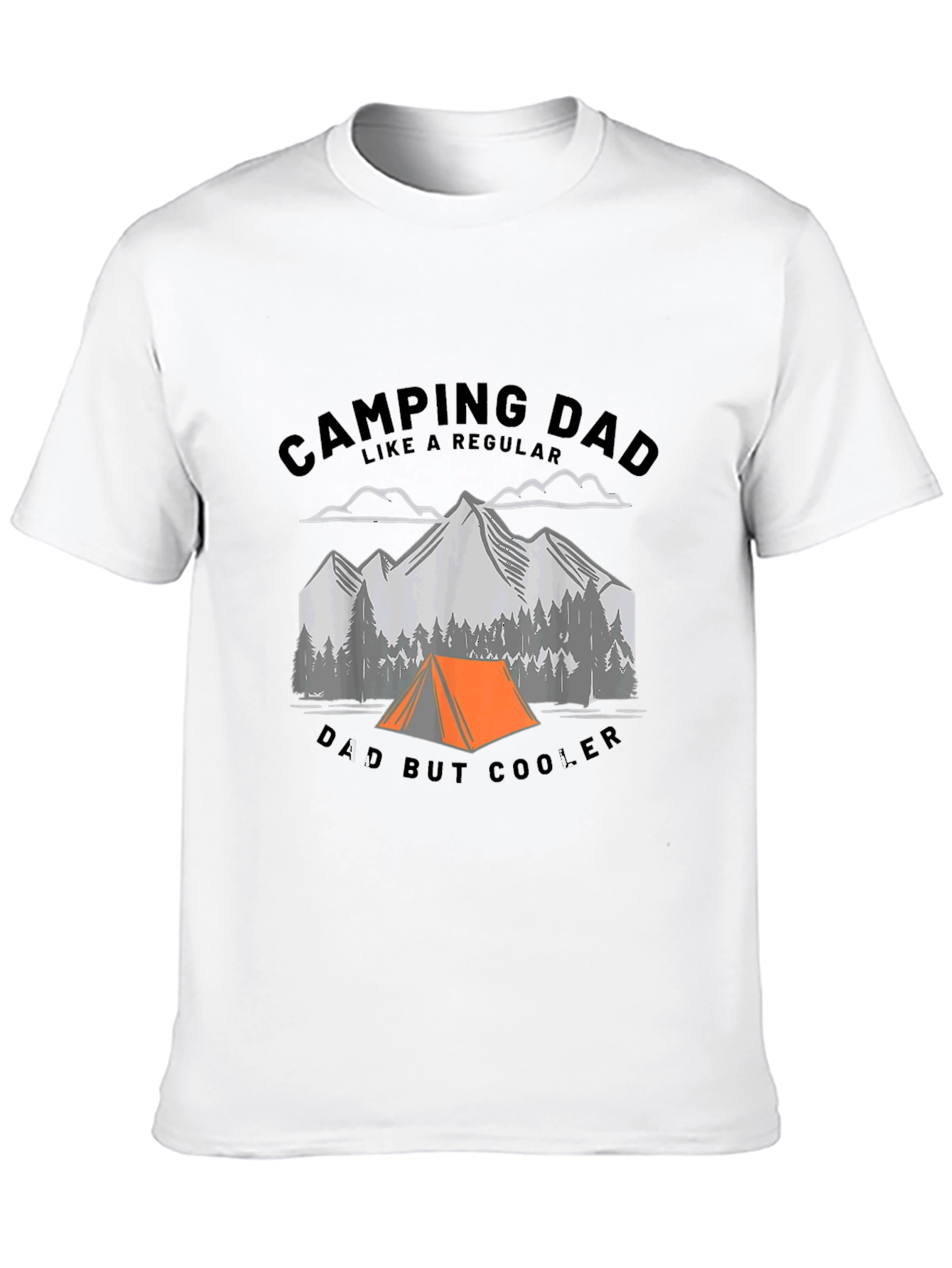 Camping Dad T-Shirt - Regular Dad But Cooler