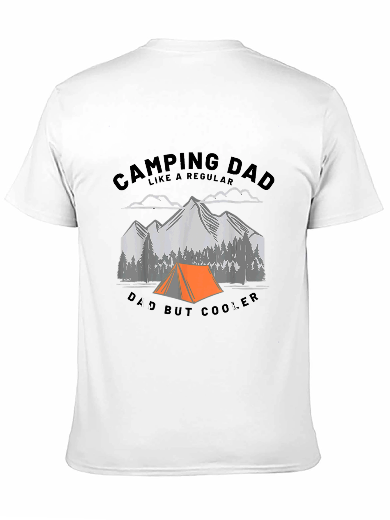 Camping Dad T-Shirt - Regular Dad But Cooler