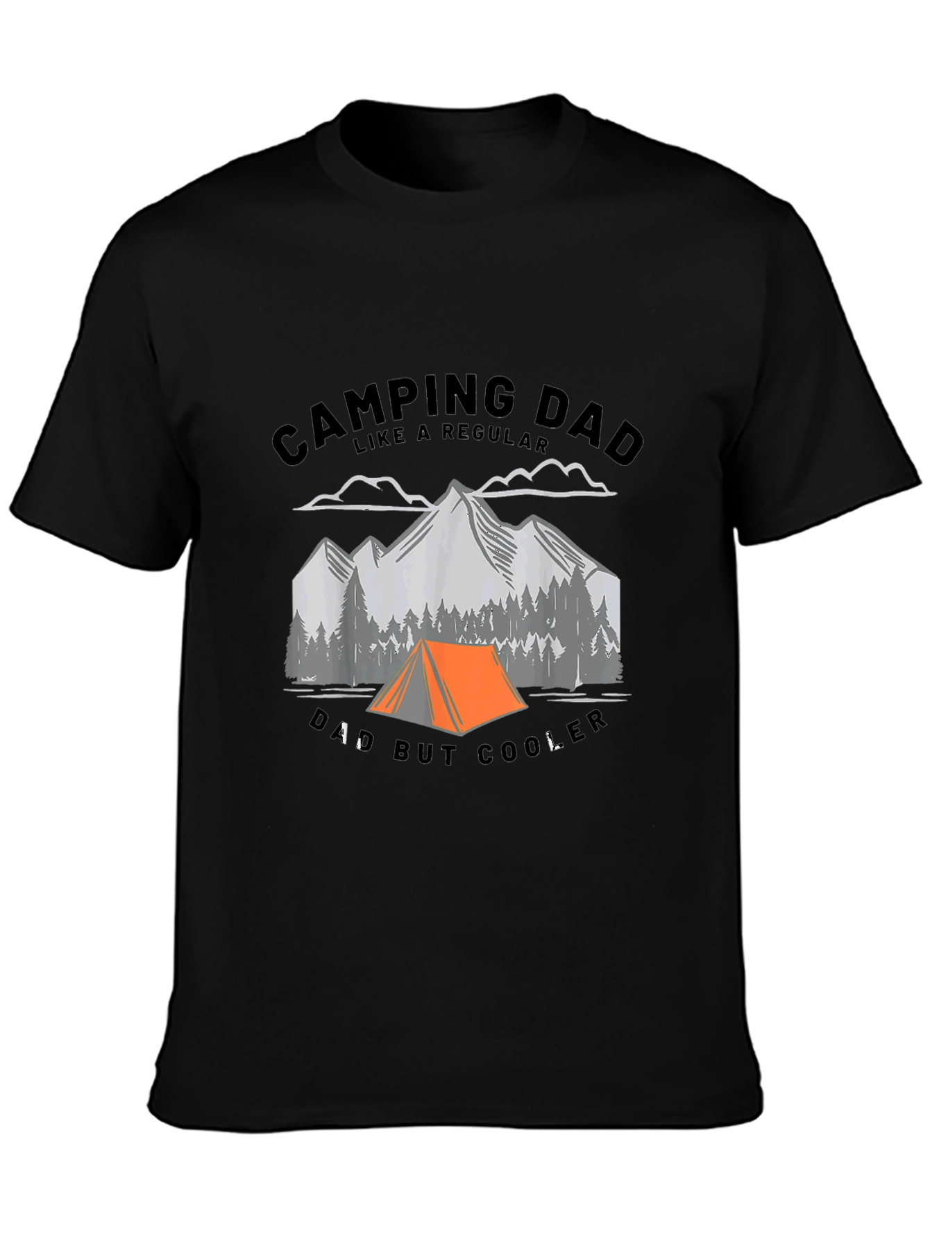 Camping Dad T-Shirt - Regular Dad But Cooler