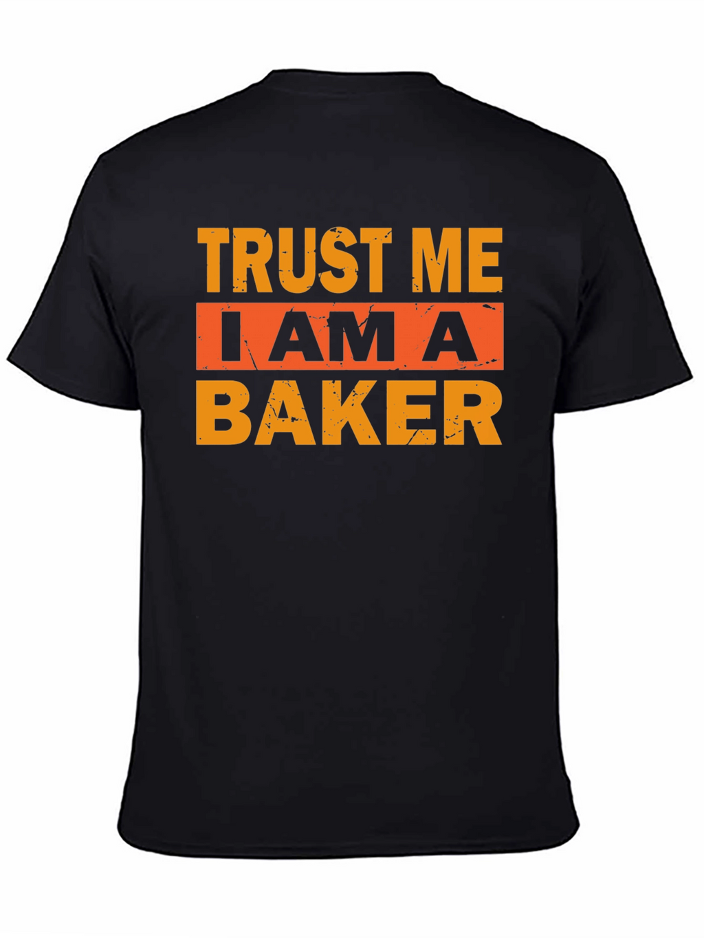 Trust Me I Am A Baker T-Shirt - Black