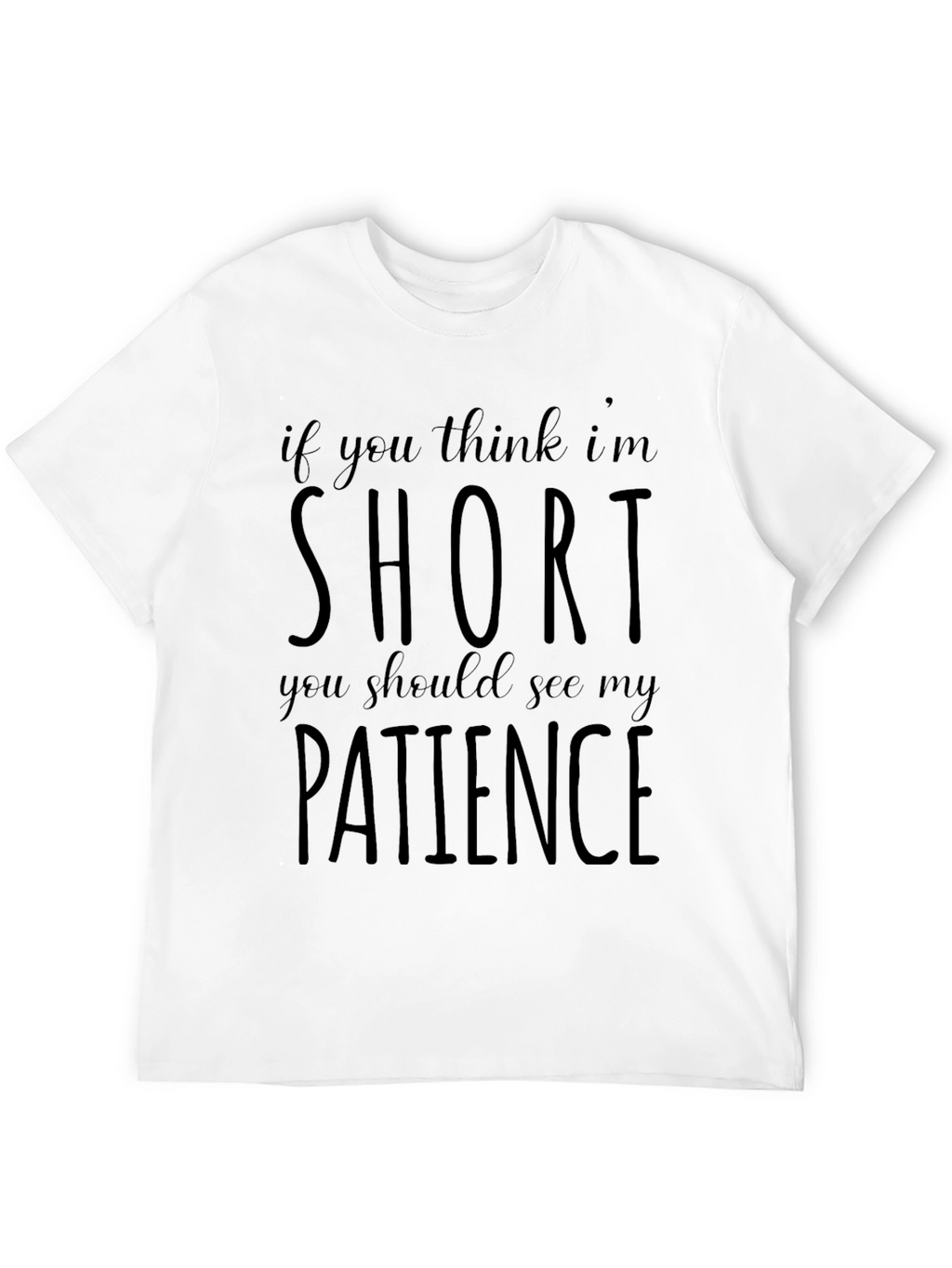 Funny Short Patience Mens Black T-Shirt