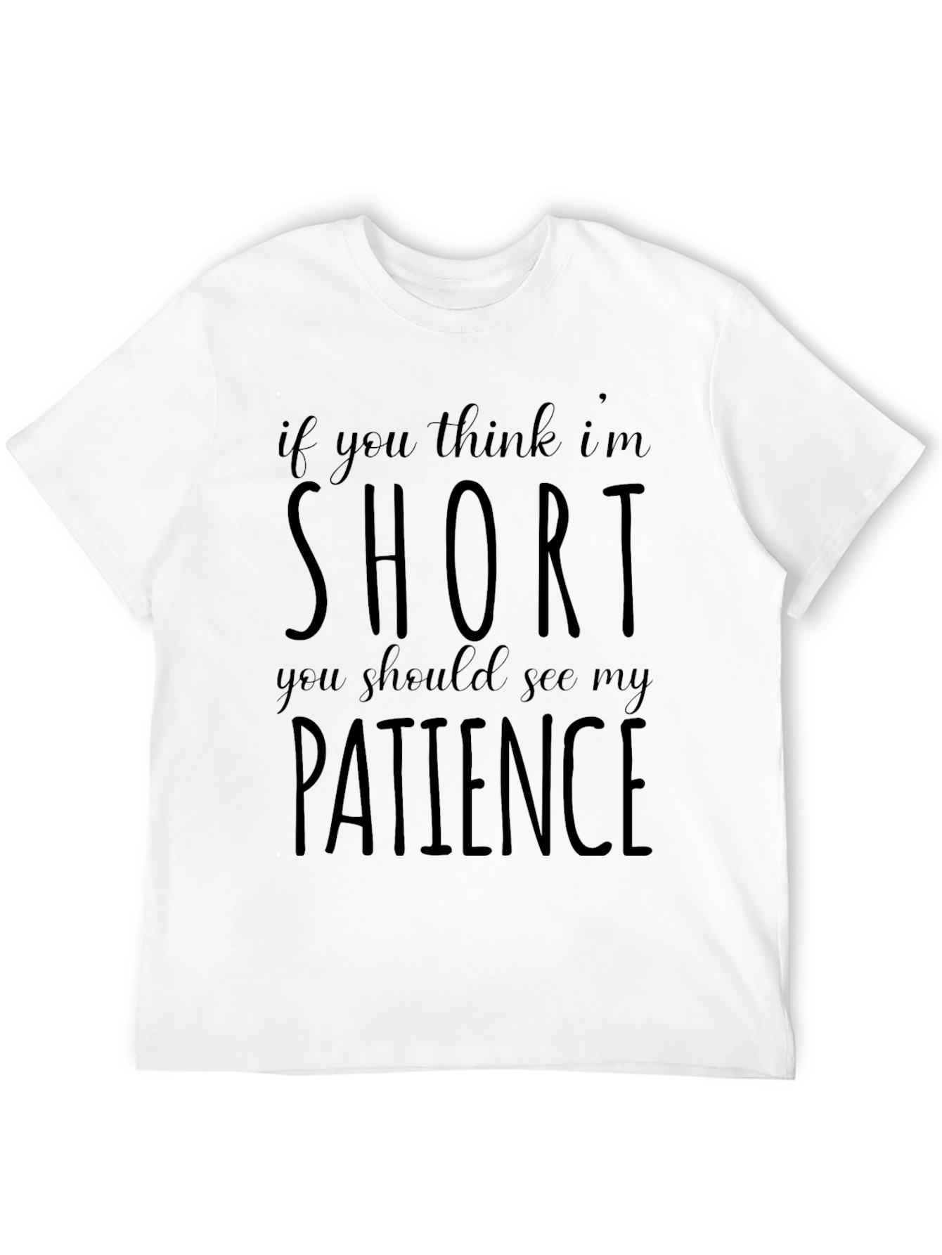 Funny Short Patience Mens Black T-Shirt