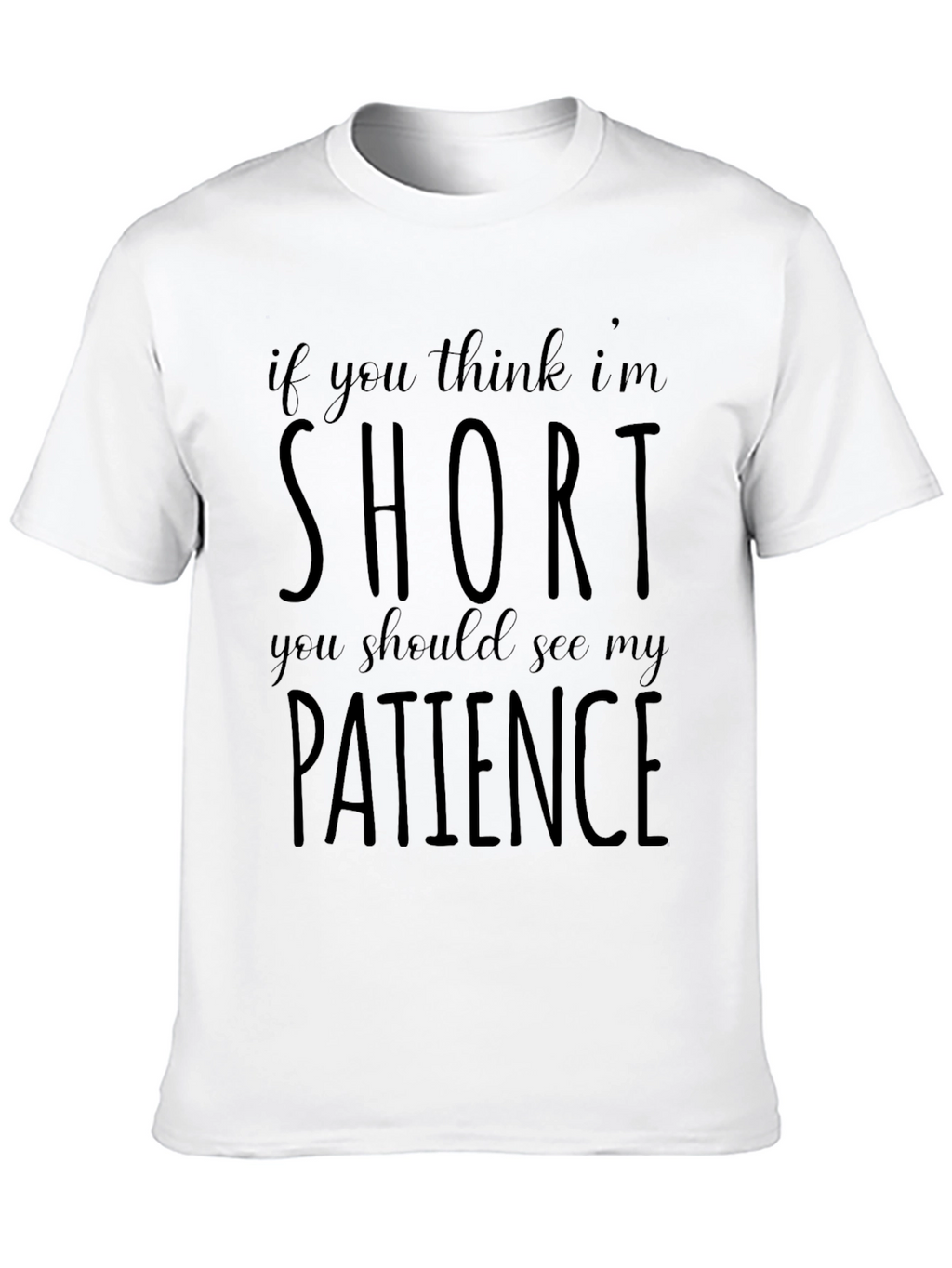 Funny Short Patience Mens Black T-Shirt