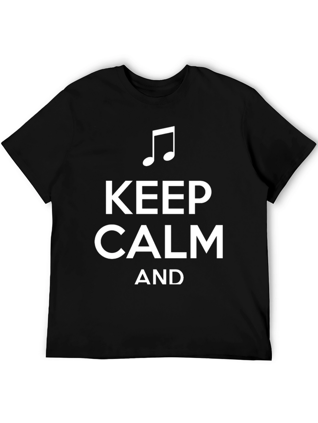 Keep Calm and Music On T-Shirt