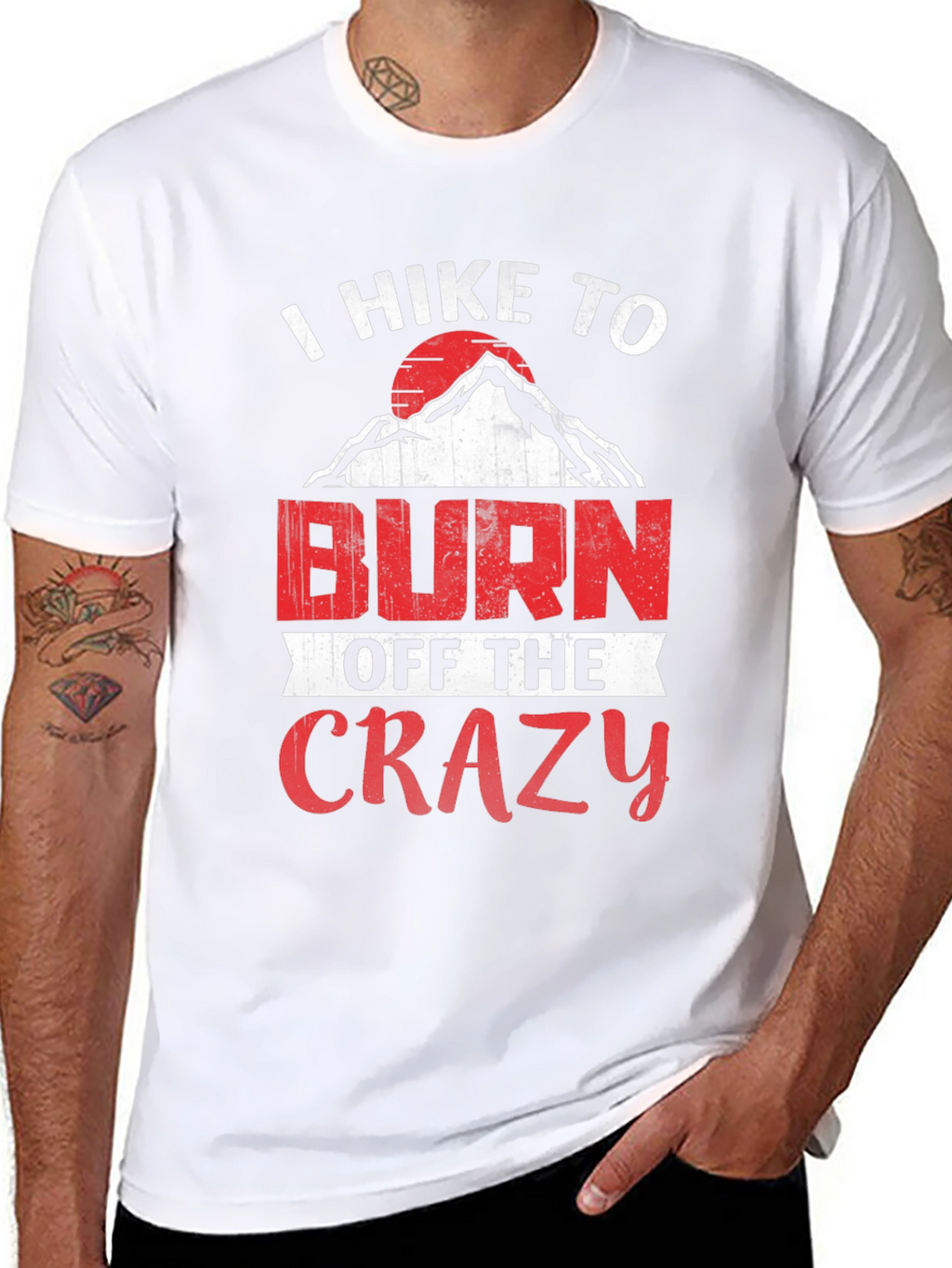 I Hike To Burn Off The Crazy Graphic Tee