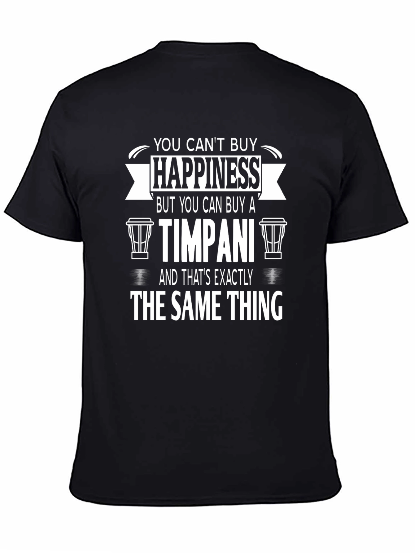 Happiness Timpani T-Shirt - Musician Percussion Tee