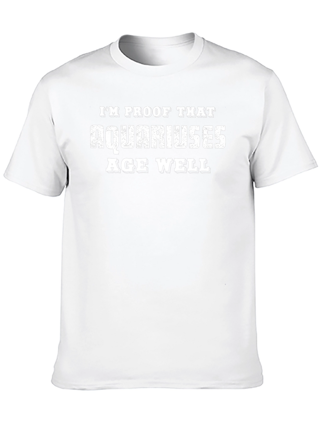 Aquarius Age Well T-Shirt - Funny Zodiac Tee