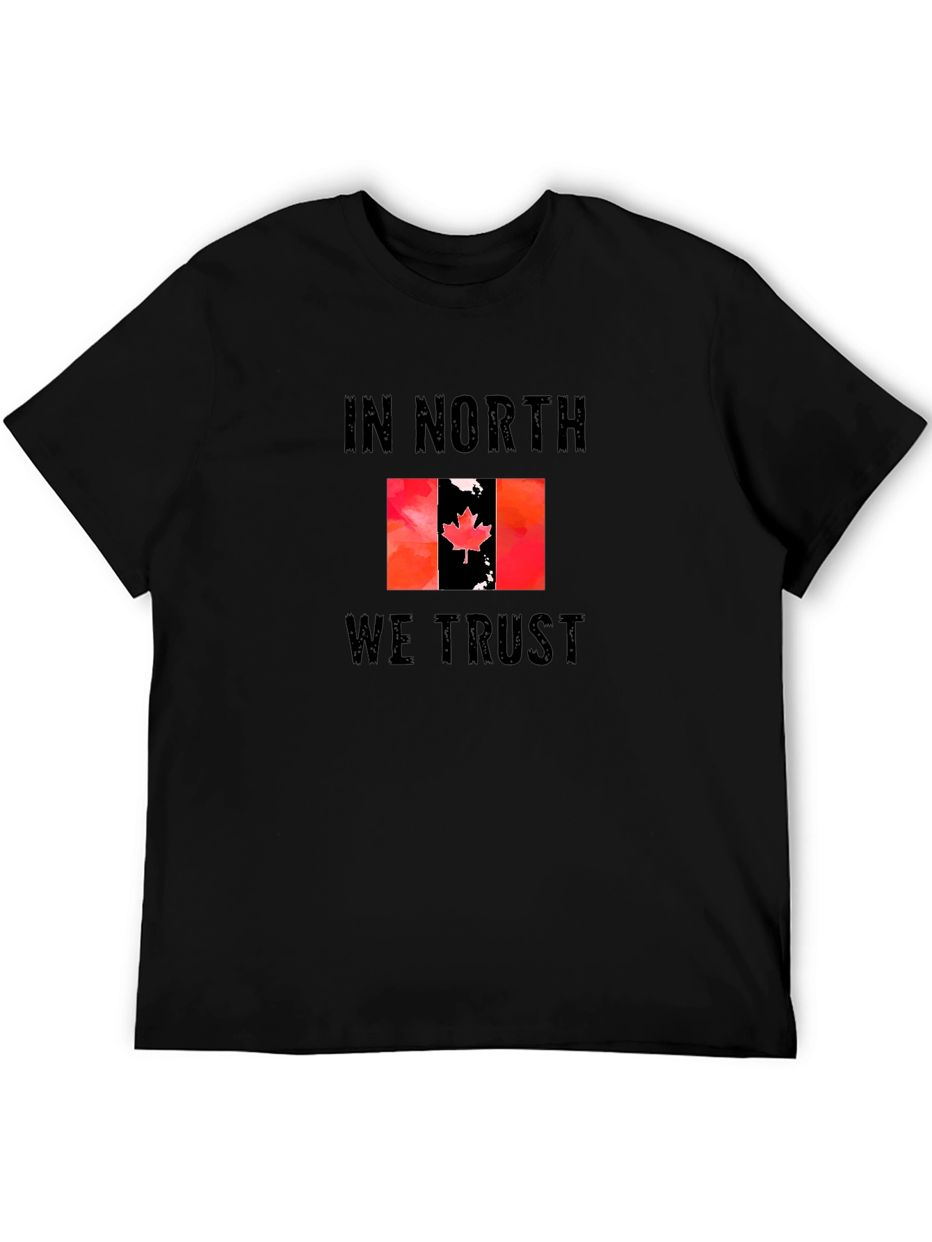 In North We Trust Canada Flag T-Shirt