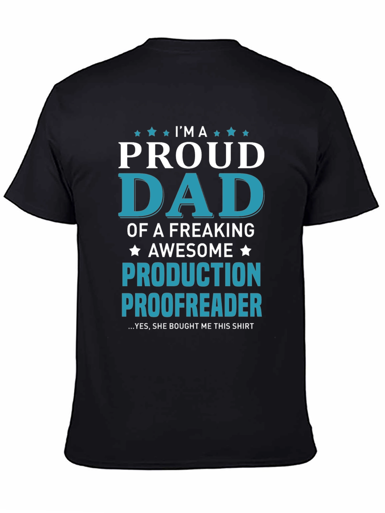 Proud Dad Production Proofreader Graphic Tee