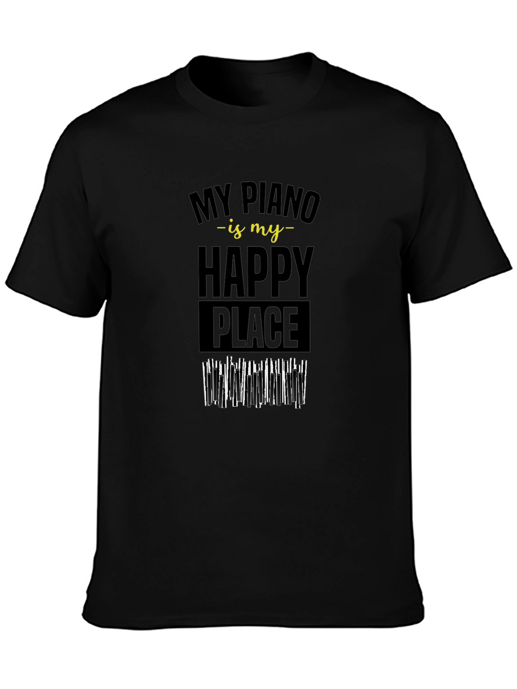 Piano is My Happy Place Black T-Shirt