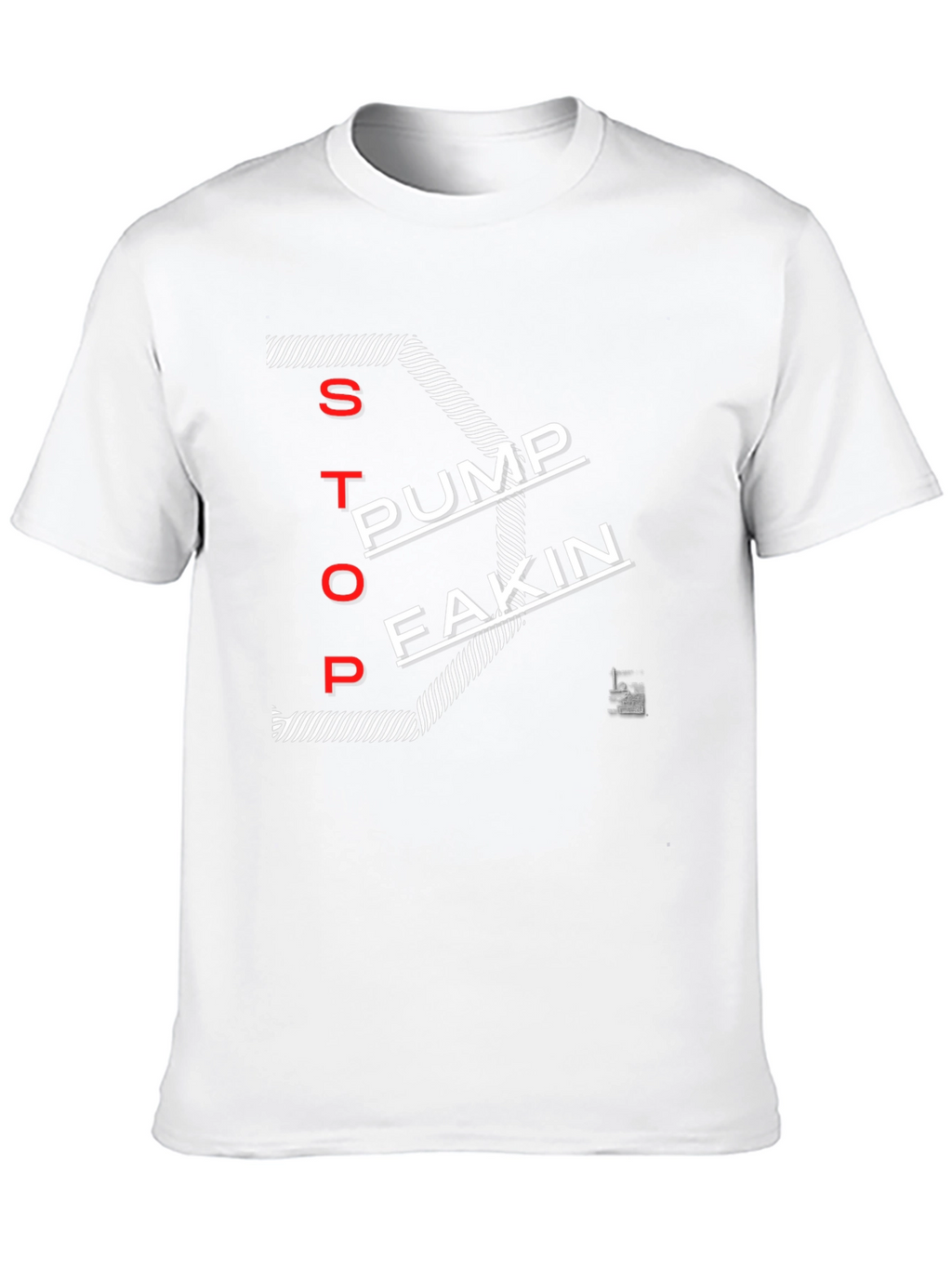 Stop Pump Fakin Black Graphic T-Shirt