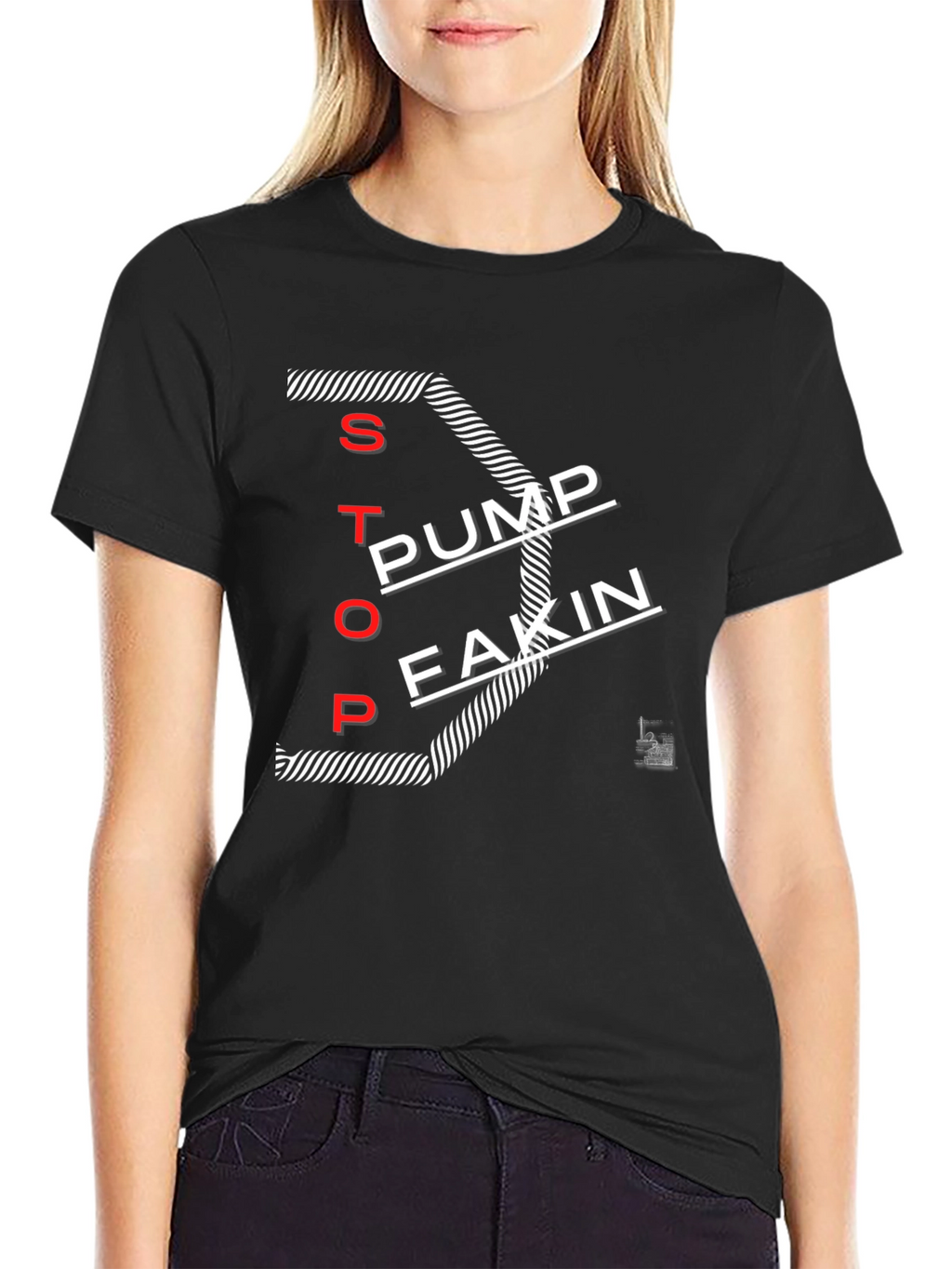 Stop Pump Fakin Black Graphic T-Shirt