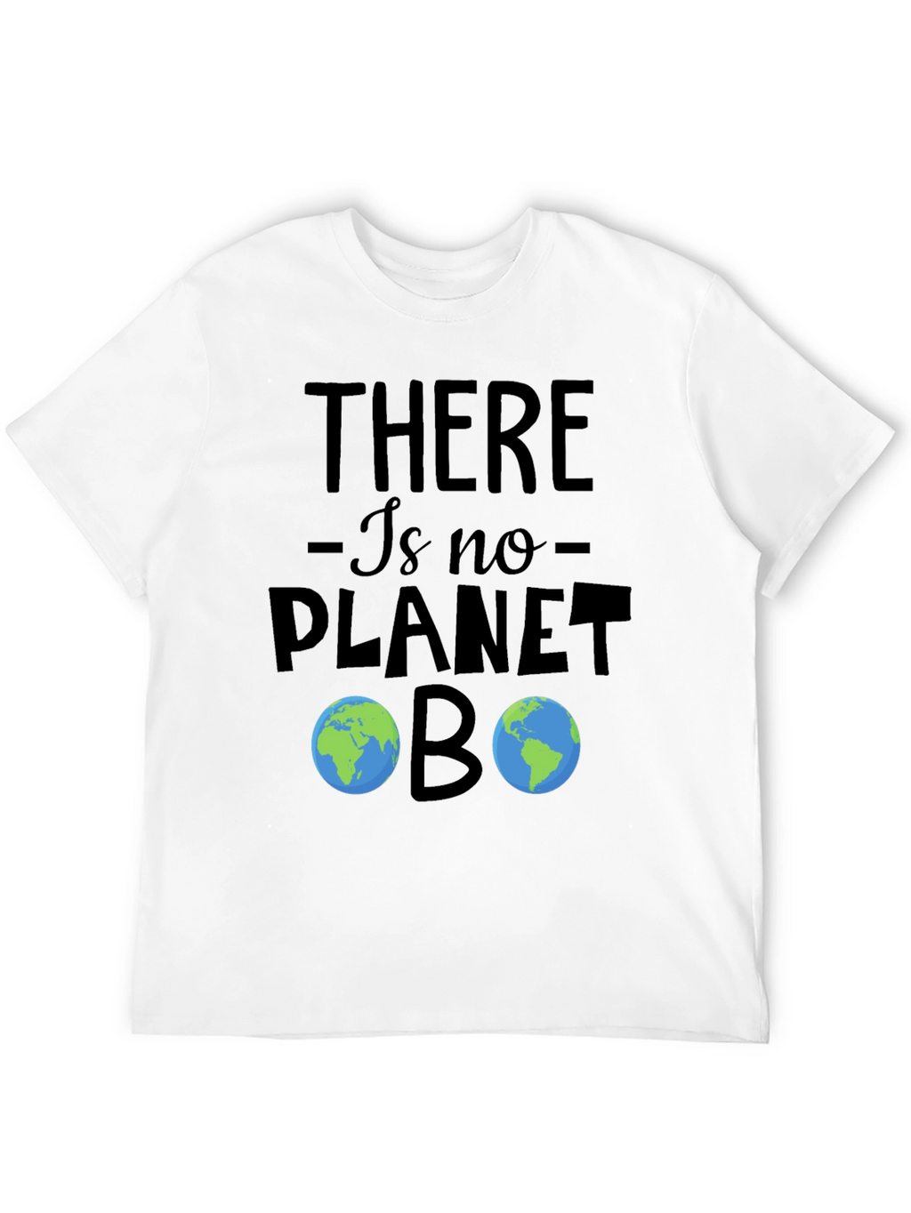 No Planet B T-Shirt - Earth Day Apparel