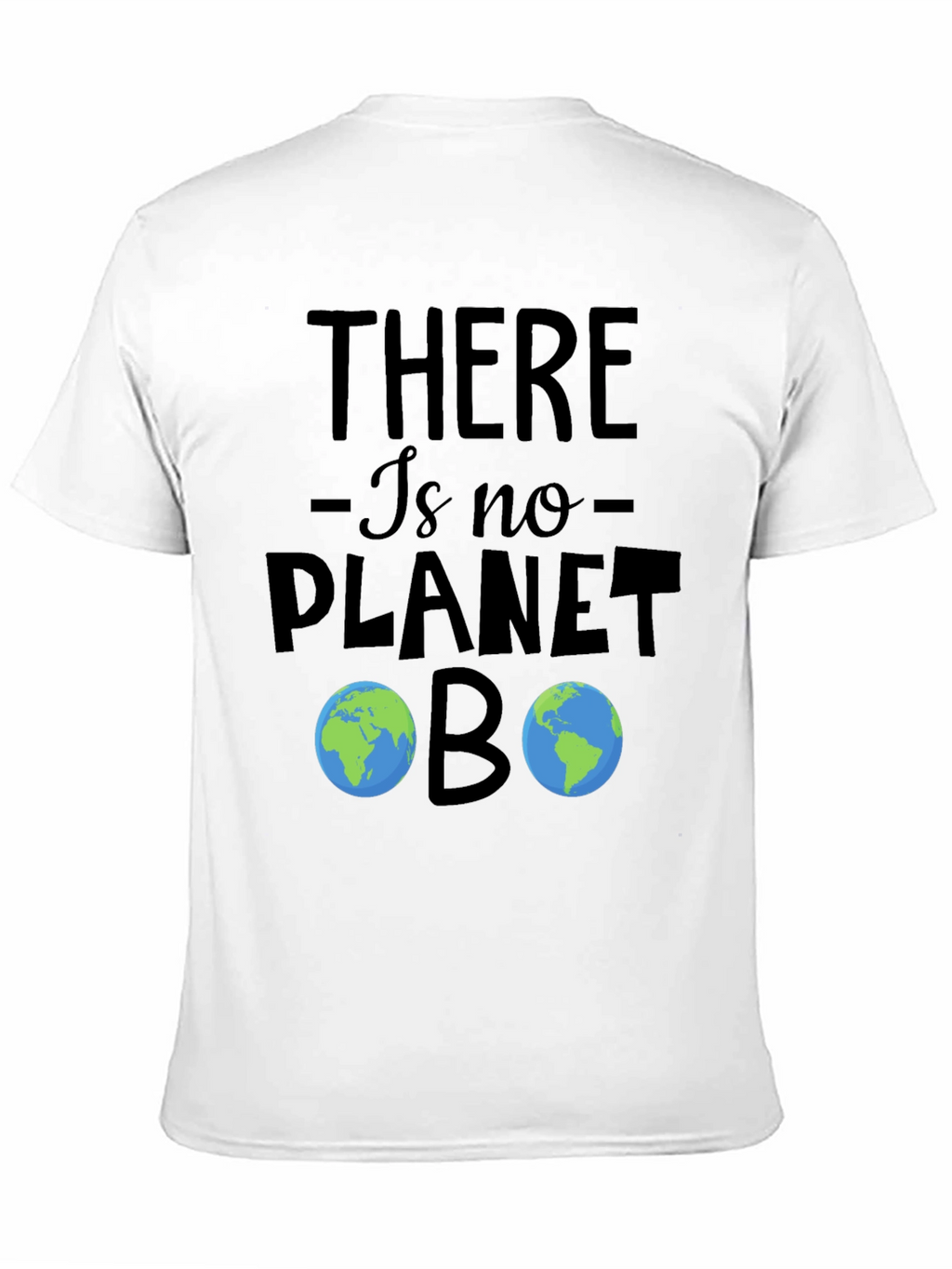 No Planet B T-Shirt - Earth Day Apparel
