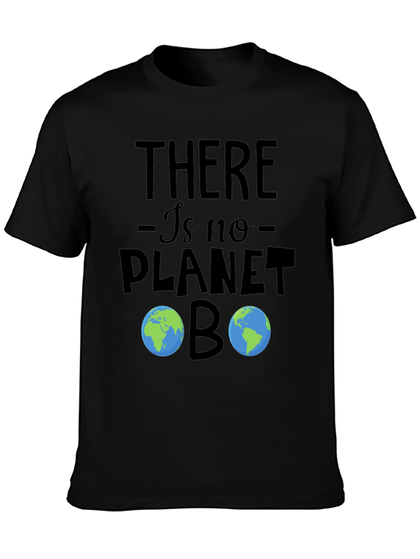 No Planet B T-Shirt - Earth Day Apparel
