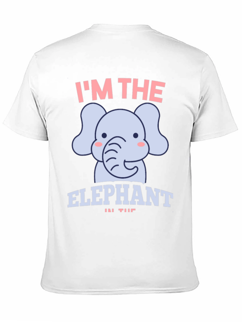Im the Elephant T-Shirt - Fun Graphic Tee