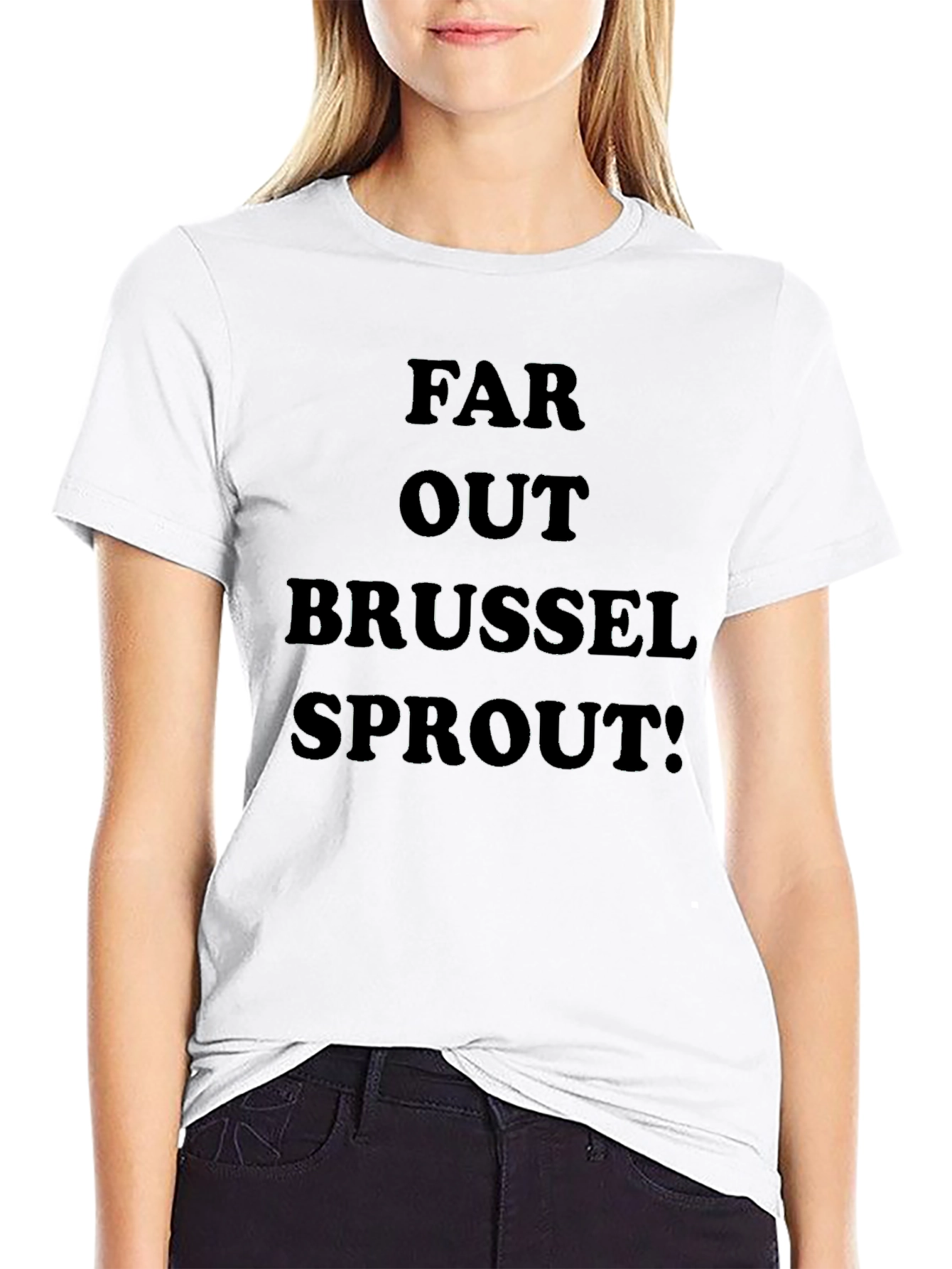 Far Out Brussel Sprout! Graphic T-Shirt