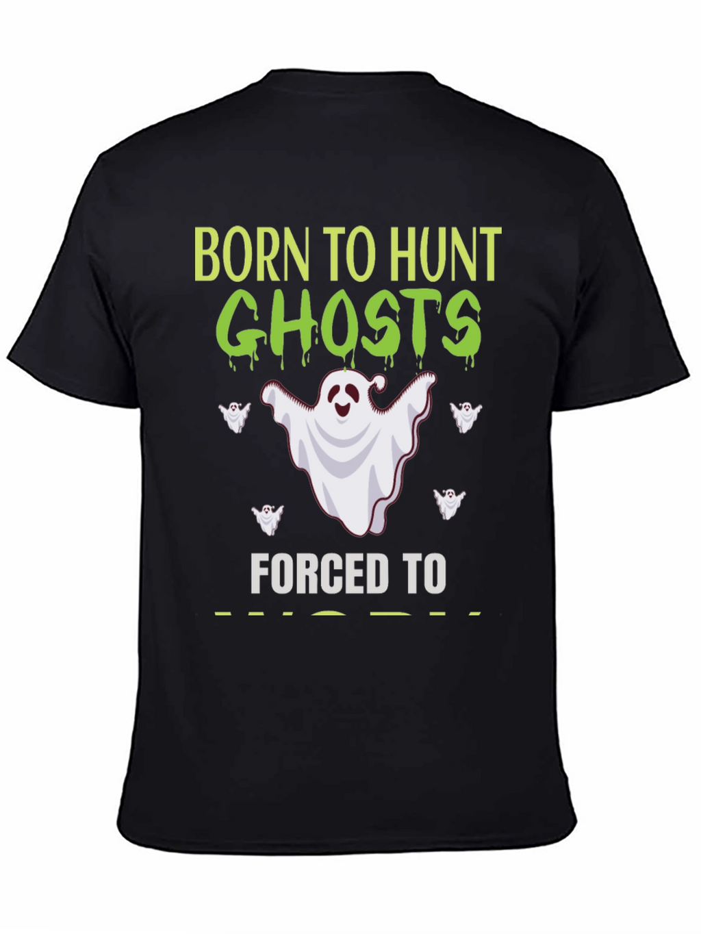 Born to Hunt Ghosts T-Shirt