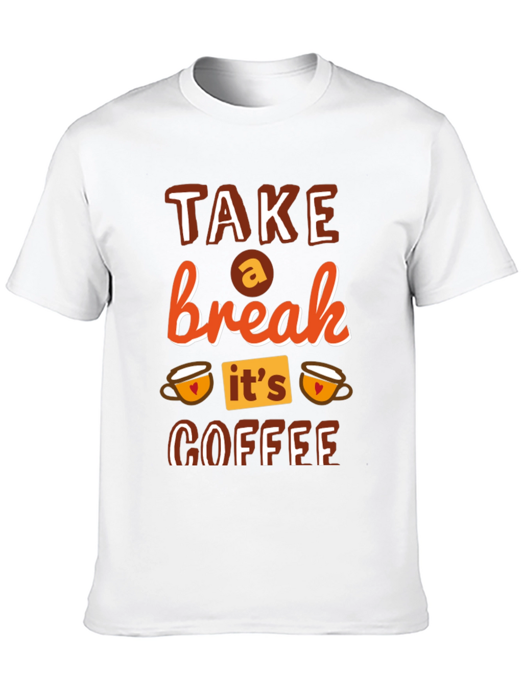 Take a Break Coffee T-Shirt