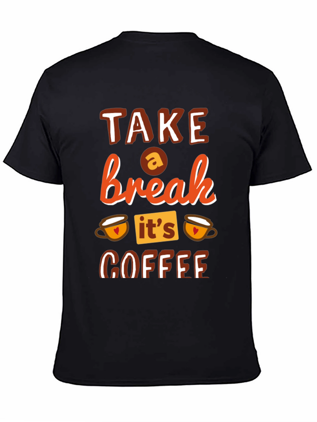 Take a Break Coffee T-Shirt