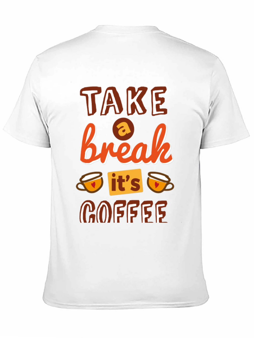 Take a Break Coffee T-Shirt