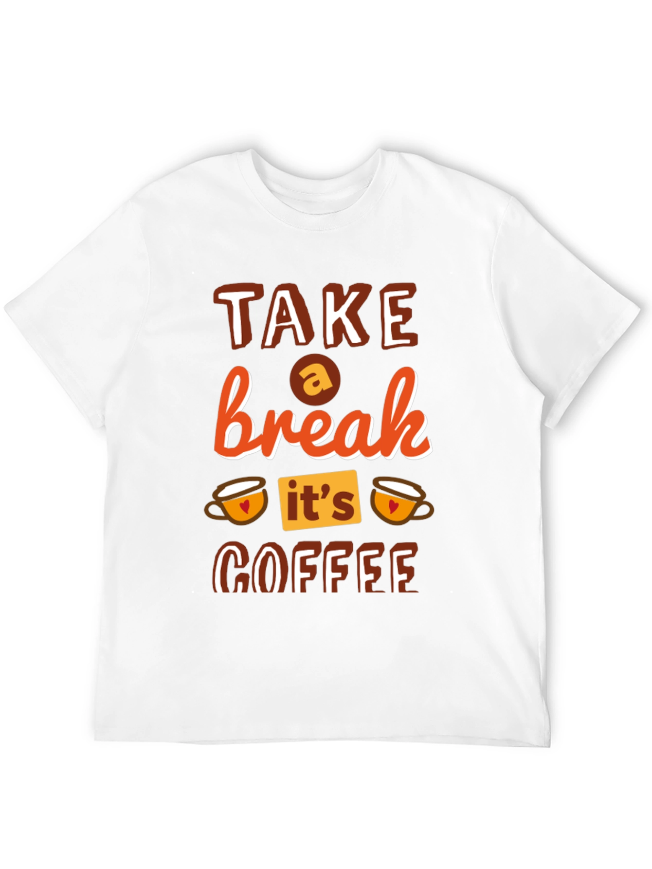 Take a Break Coffee T-Shirt