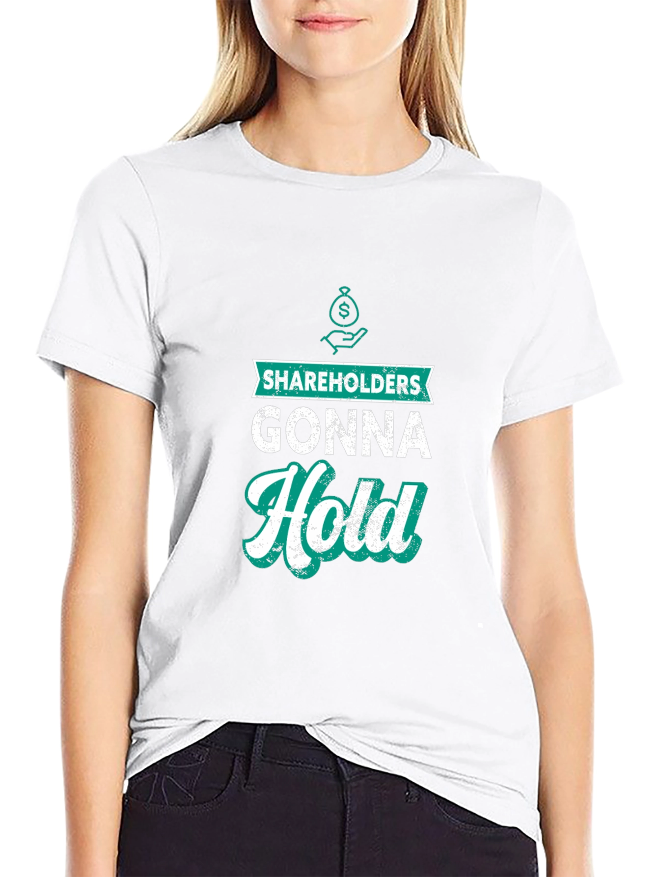 Shareholders Gonna Hold Graphic T-Shirt