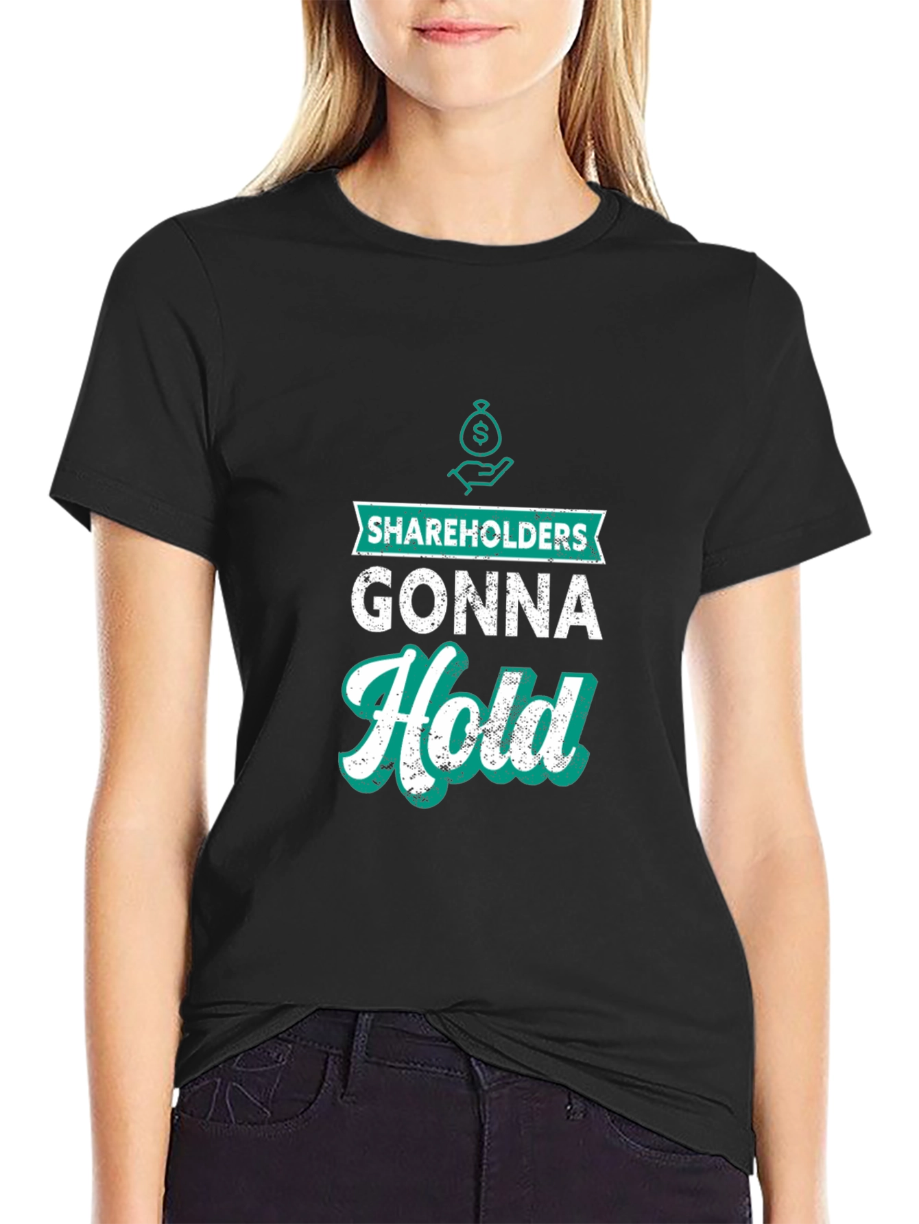 Shareholders Gonna Hold Graphic T-Shirt
