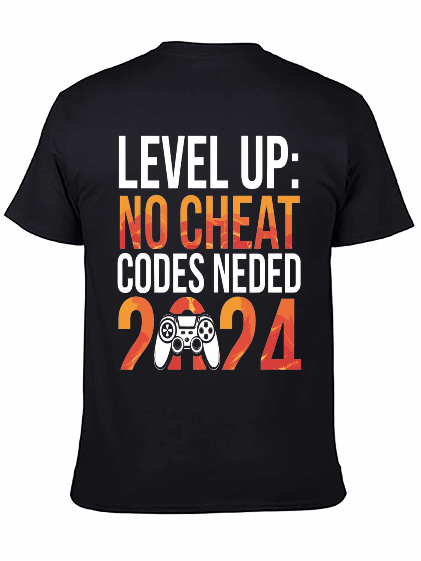 Level Up 2024 Gaming T-Shirt - No Cheat Codes Needed