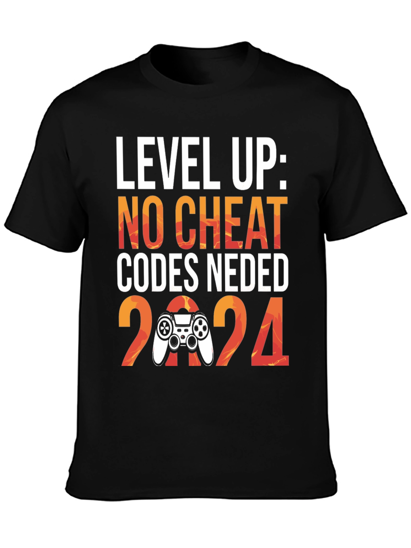 Level Up 2024 Gaming T-Shirt - No Cheat Codes Needed