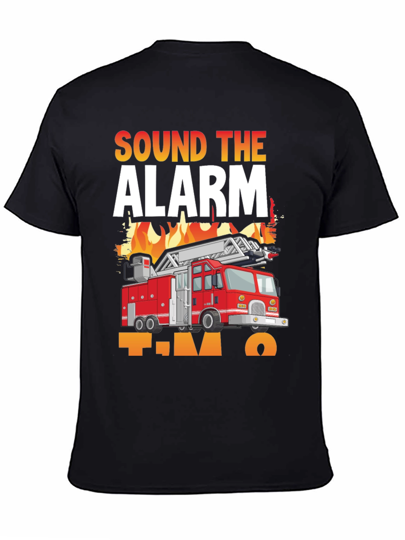 Sound The Alarm Im Two Fire Truck T-Shirt