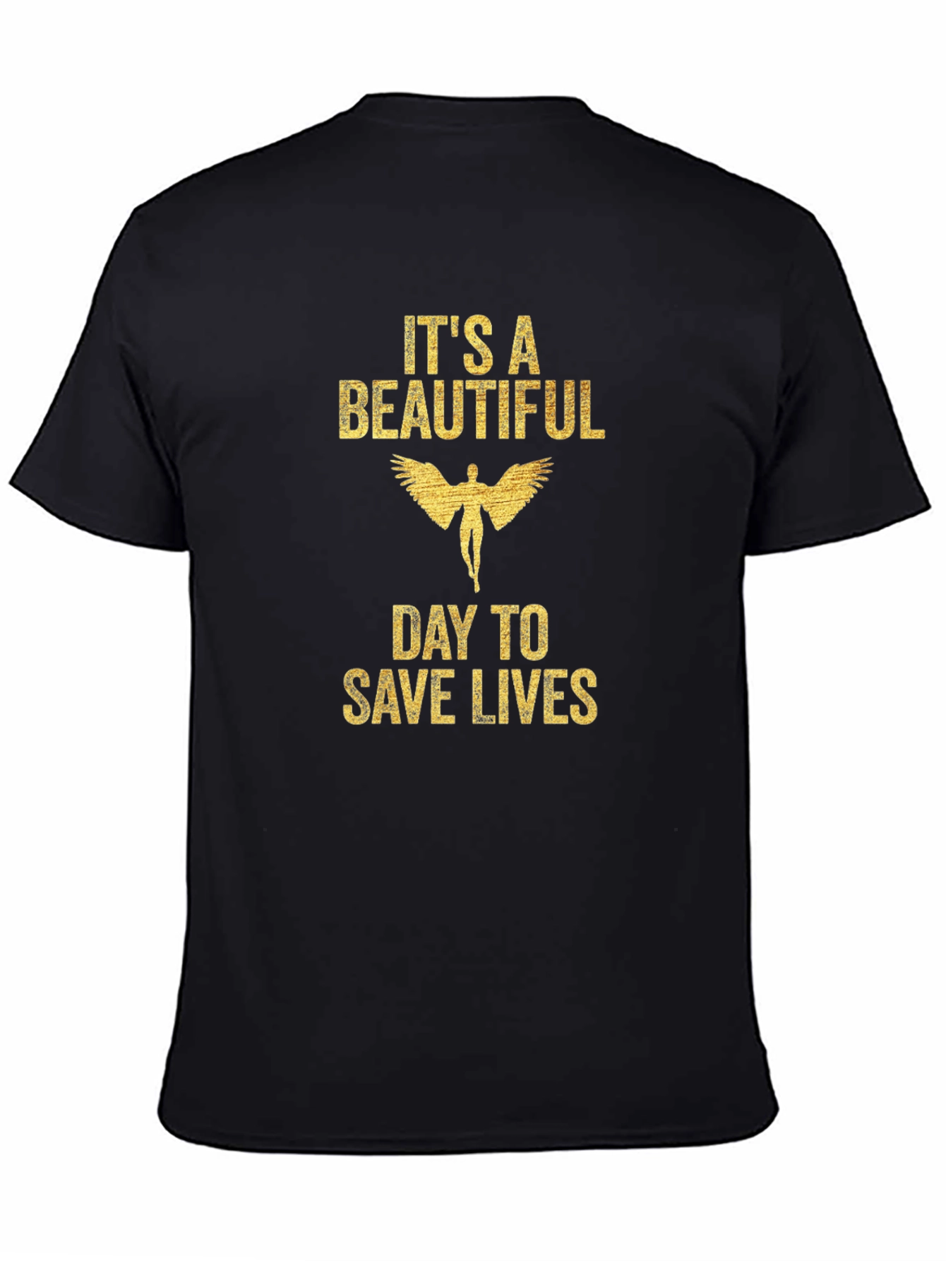 Its a Beautiful Day to Save Lives T-Shirt
