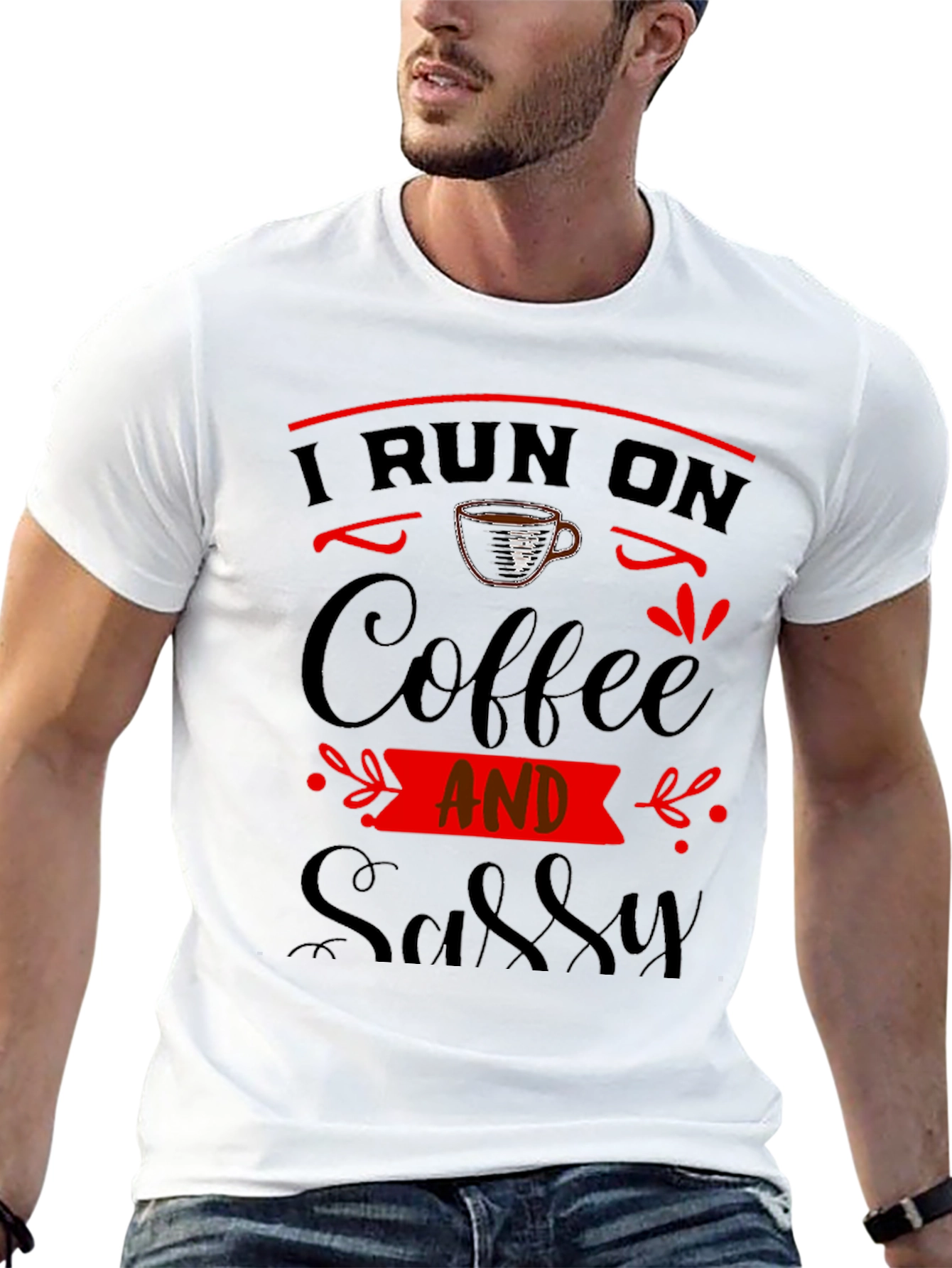 I Run On Coffee And Sassy Black Graphic Tee