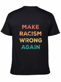 Make Racism Wrong Again Graphic Tee