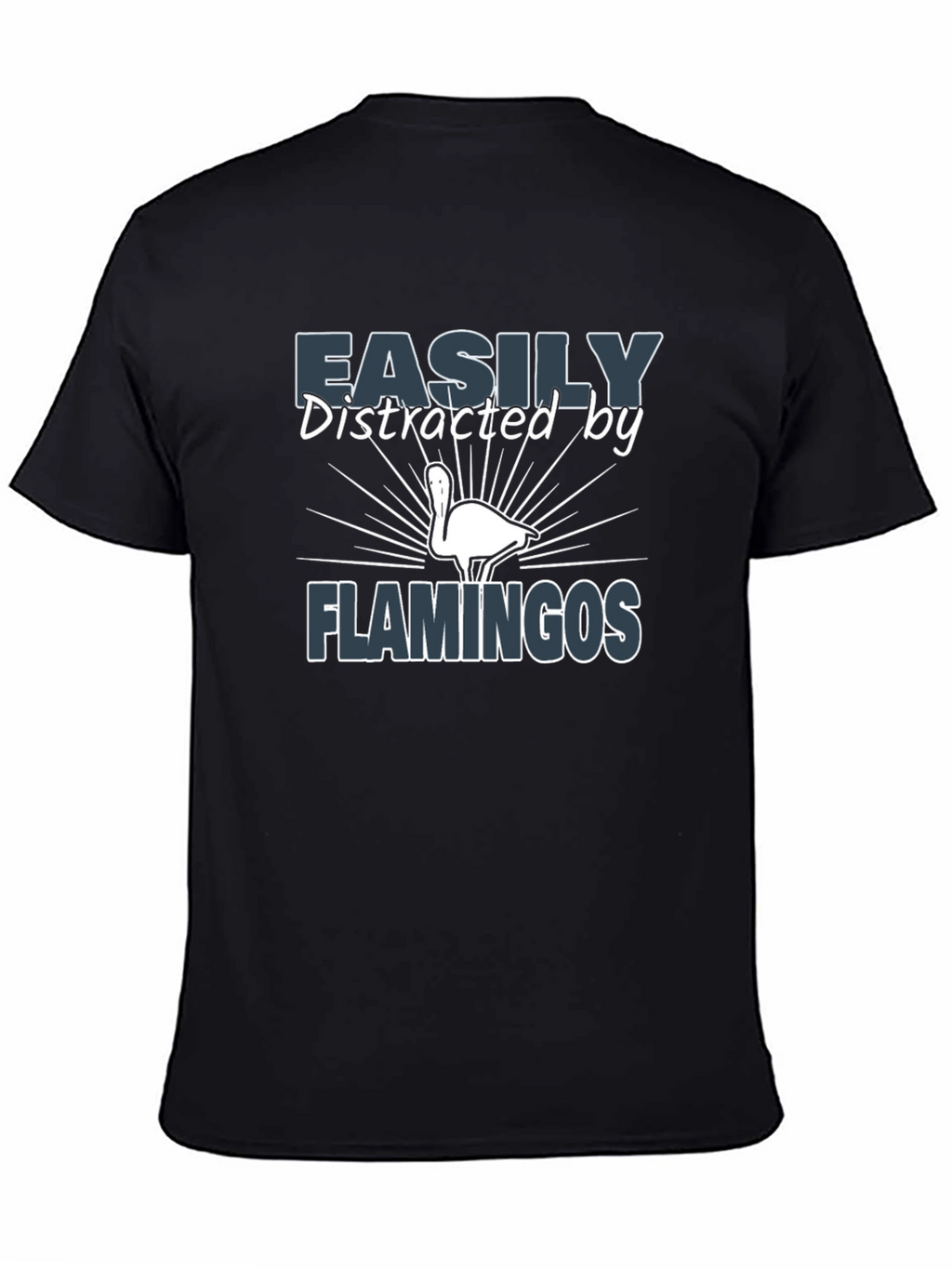 Easily Distracted by Flamingos T-Shirt