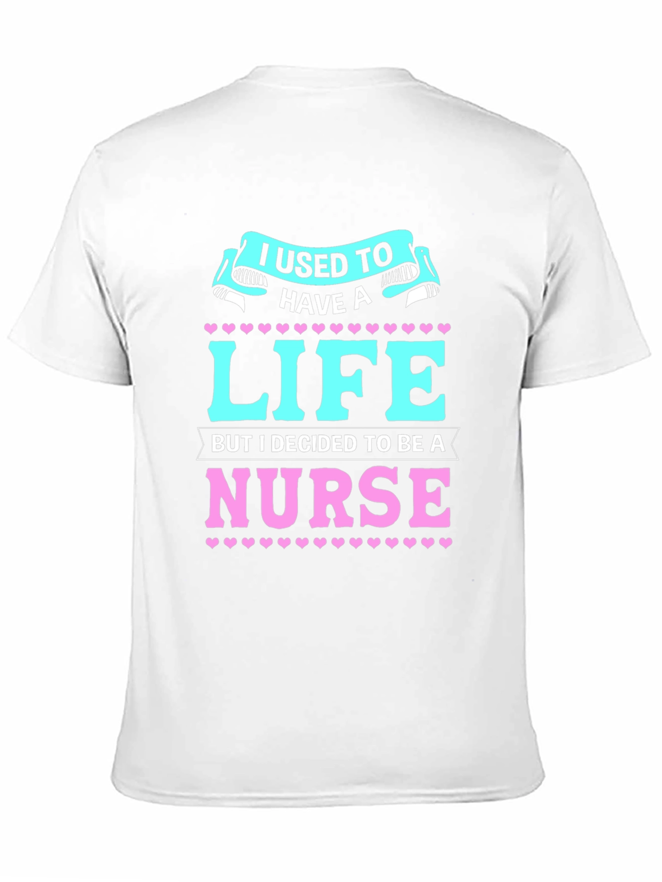 Nurse Life T-Shirt: I Used to Have a Life!