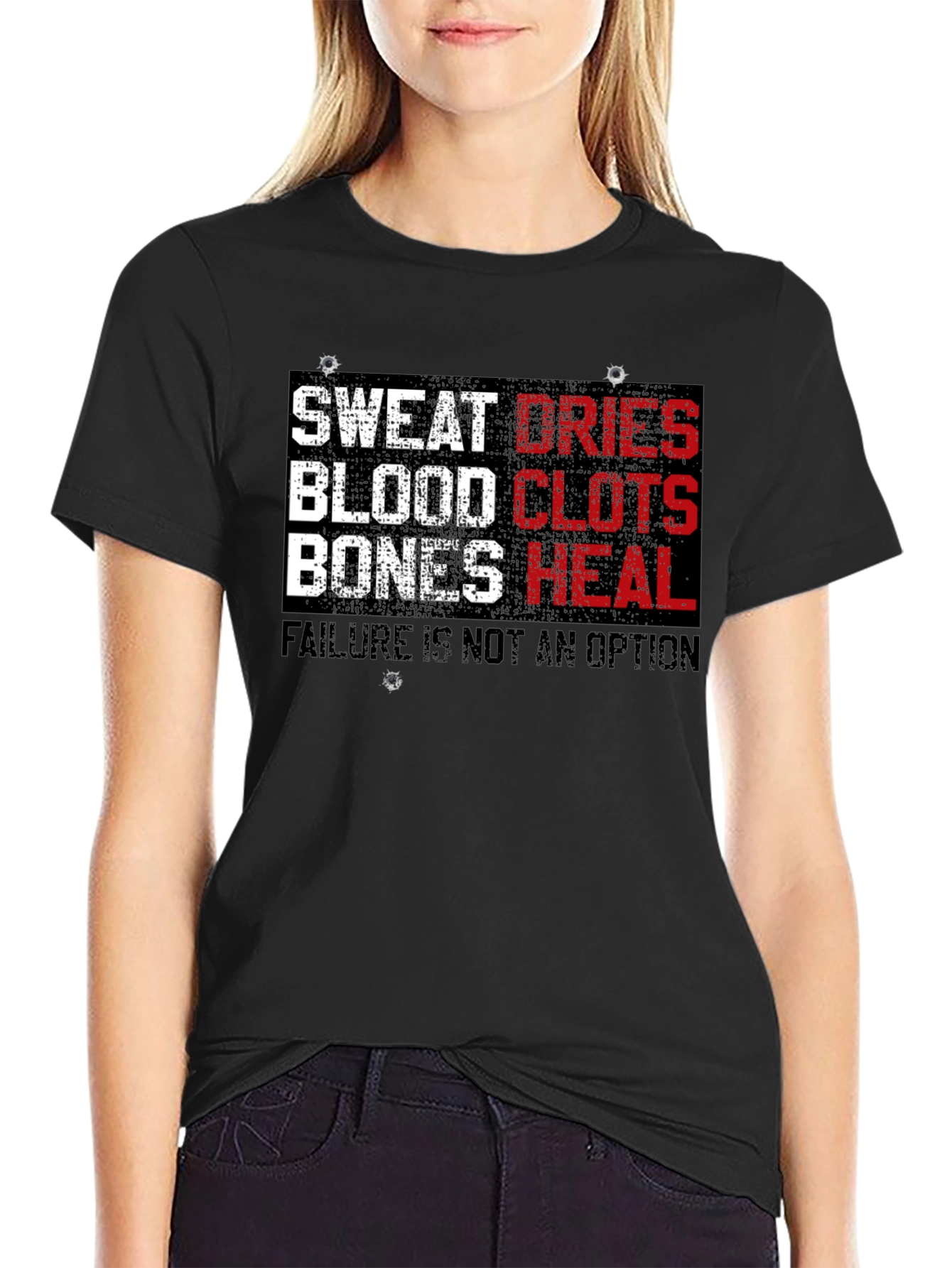 Sweat Dries Blood Clots Bones Heal T-Shirt