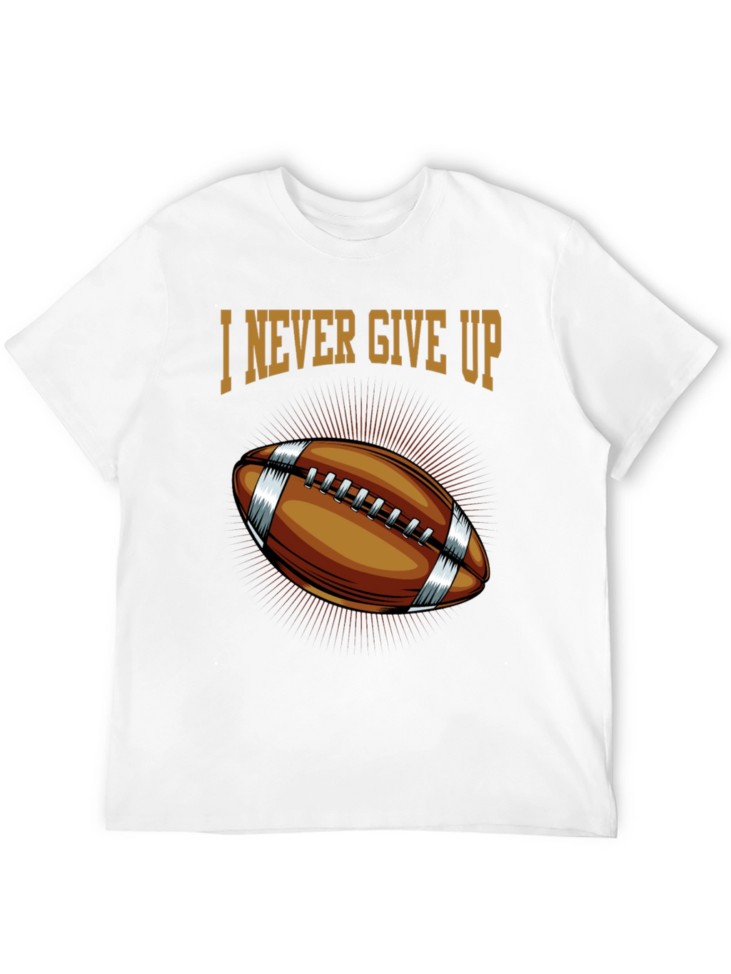 I Never Give Up Football Graphic T-Shirt
