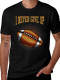I Never Give Up Football Graphic T-Shirt
